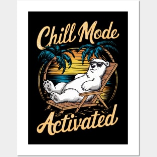 Chill mode activated - bear Posters and Art